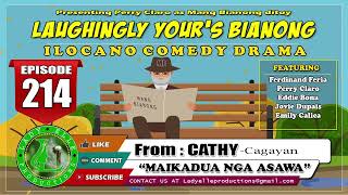 LAUGHINGLY YOURS BIANONG COMPILATION 72  BEST COMEDY ILOCANO DRAMA  LADY ELLE PRODUCTIONS [upl. by Laverna]