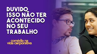 TODO ESCRITÓRIO TEM  Comédia da Vida Corporativa [upl. by Yatnuhs]