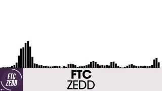 FTC  Zedd Indie Dance  Nu Disco  Suicide Robot [upl. by Paz]