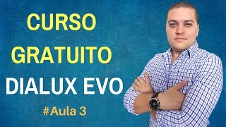 CURSO GRATUITO DIALUX EVO DIALUX TUTORIAL AULA 3 [upl. by Artenehs]