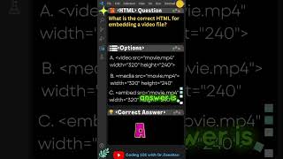 HTML Coding 101 Q26 What is the correct HTML for embedding a video file html css shortsfeed [upl. by Profant162]