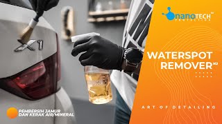 WATERSPOT REMOVER NANOTECH PROTECTION  DETAILING INDONESIA  TUTORIAL CARA MEMBERSIHKAN JAMUR BODY [upl. by Xed185]