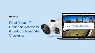 How to Find the IP Camera Address amp Set up Port Forwarding for Remote Viewing via Web Browser [upl. by Annekam]