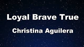 Karaoke♬ Loyal Brave True  Christina Aguilera 【No Guide Melody】 Instrumental [upl. by Fennell]