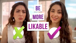 How to Be More Likable at Work  3 Unconventional Practices [upl. by Anitnelav]