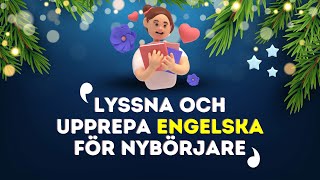 Lyssna och upprepa engelska för nybörjare  Lyssna och upprepa engelska fraser [upl. by Yelahs]