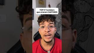 TOP 5 YOUTUBERS que viraram CANTORES 🔥 musica shorts comedy [upl. by Mouldon]