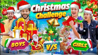 CHRISTMAS CHALLENGE BOYS VS GIRLS  Shivam Dikro  Lokesh Bhardwaj  Aashish Bhardwaj [upl. by Rabin347]