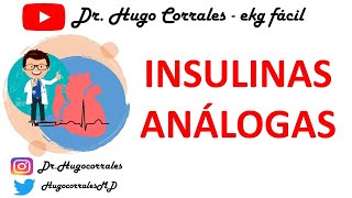 INSULINAS ANÁLOGAS Lispro Aspart Glulisina Detemir Glargina Degludec Farmacología [upl. by Caesaria]