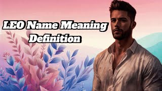 Leo  Name Meaning amp DictionaryDefinition Pronunciation in English [upl. by Adnohral272]