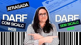 ✅COMO GERAR e CALCULAR DARF ATRASADA SEM SICALC WEB e DARF ATRASADA COM SICALC WEB sicalcweb [upl. by Esyak]