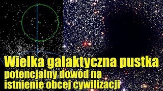 Czy Wielka Pustka w gwiazdozbiorze Wolarza to dowód na istnienie obcej cywilizacji [upl. by Netnert]