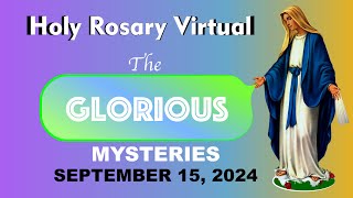 Holy Rosary Sunday 9152024 💚 Glorious Mysteries of the Rosary —Holy Rosary Today Virtual [upl. by Amatruda]