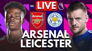 🔴ARSENAL vs LEICESTER CITY LIVE  PREMIER LEAGUE  Full Match LIVE Today [upl. by Pylle303]