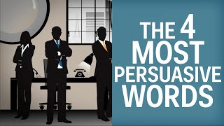 The 4 Most Persuasive Words In The English Language [upl. by Adalbert]