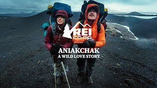 REI Presents Aniakchak A Wild Love Story [upl. by Wolliw]