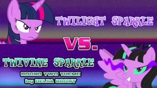 Twilight Sparkle vs Twivine Sparkle Round Two Theme [upl. by Rucker]