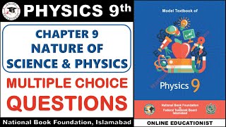 MCQs  Chapter 9  Nature Of Science amp Physics  9th Physics  National Book Foundation  FBISE [upl. by Berkie489]