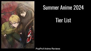 Summer Anime 2024 Tier List [upl. by Gies880]