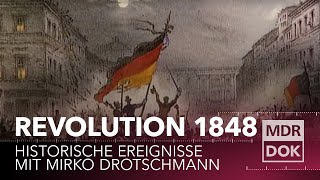 Die Revolution 1848 erklärt  Historische Ereignisse  MDR DOK [upl. by Novah209]