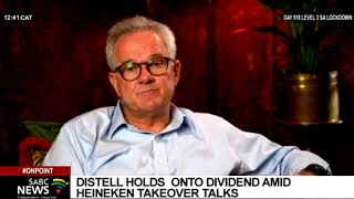 Distell holds onto dividend amid Heineken takeover talks Richard Rushton [upl. by Shirline]