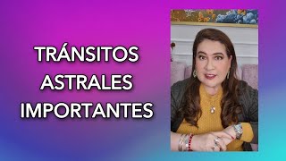 TRÁNSITOS ASTRALES IMPORTANTES [upl. by Jari]