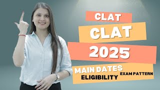 CLAT 2025 Exam Pattern Dates Eligibility MUSTWATCH [upl. by Sherry]