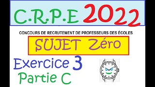 CRPE 2022 sujet zéro MATHS ex3 partie C temps et longueur proportionnalité [upl. by Aysahc663]