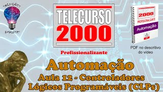 Telecurso 2000  Automação  12 Controladores Lógicos Programáveis CLPs [upl. by Seuqirdor]