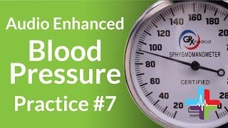 Audio Enhanced Blood Pressure Practice 7 [upl. by Canute]