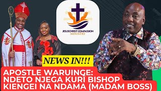 NEWS IN Apostle Waruinge NDETO NJEGA KURÎ BISHOP KIENGEI NA NDAMA WA SPARES MADAM BOSS [upl. by Nonna]