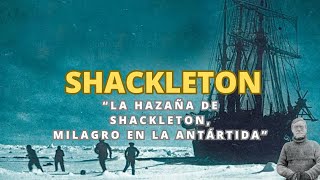 quotLa Hazaña de Shackleton en la Antártida Cómo Salvó a Toda su Tripulaciónquot [upl. by Ynnoj]