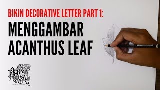 MENGGAMBAR ACANTHUS LEAF DECORATIVE LETTER PART1  ALIB ISA [upl. by Almond]