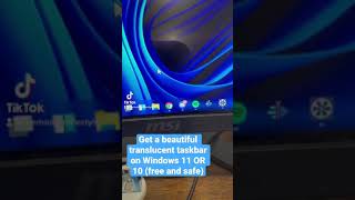 Get a beautiful translucent taskbar on Windows 11 and 10 for FREE [upl. by Aihseuqal]