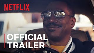 Beverly Hills Cop Axel F  Official Trailer  Netflix [upl. by Donaghue]