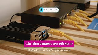 Cài đặt Dynamic DNS với NoIP và kết nối SSH tới Raspberry Pi từ Internet [upl. by Sherrer]