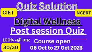 Online Training on quotDigital Wellnessquot quiz answer  CIET  NCERT  BSE Quiz 3030 [upl. by Yenattirb]