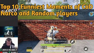 Top 10 Funniest Moments of CoD Narco and Random Players CoD Narco and Randoms Call of Duty Mobile [upl. by Supen748]