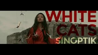 SINOPTIK  White Cats  Official Music Video [upl. by Atwahs]