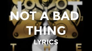 Justin Timberlake  quotNot a Bad Thingquot Lyrics [upl. by Incrocci898]