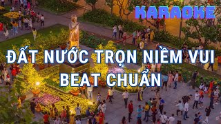 Đất nước trọn niềm vui Karaoke  Beat chuẩn  Tạ Minh Tâm 2024 [upl. by Mariska]