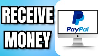 How to RECEIVE MONEY on PAYPAL [upl. by Lekkim]