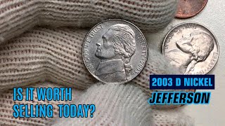 How Much is the 2003 D Jefferson Nickel Worth [upl. by Eimaraj]