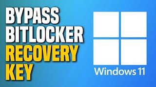 How To Bypass The BitLocker Recovery Key On Windows 11  Complete Tutorial Step by Step [upl. by Masterson]