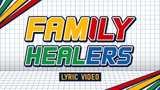 Family Healers Lyric Video  CFC KFC [upl. by Hoseia]