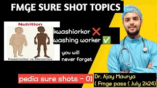 kwashiorkor vs marasmus pediatrics FMGE important topics  pediatrics neet pg FMGE  fmge [upl. by Werdna]