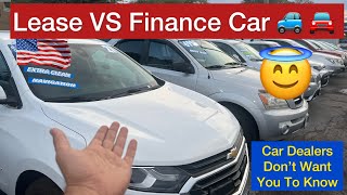 Lease VS Finance Car  Is it better to lease or finance the car  cars cardealer lease [upl. by Kipp4]