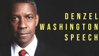 Denzel Washington Speech  Motivational [upl. by Anirroc]