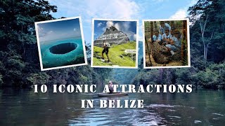 Top 10 Iconic Attractions in Belize [upl. by Orlanta]