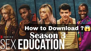 How to Download Sex Education season 03🤔 without annoying ads😱 [upl. by Ekalb]